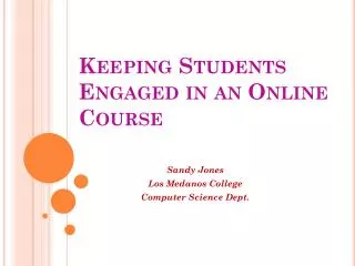 Keeping Students Engaged in an Online Course