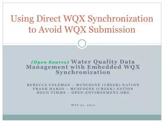 Using Direct WQX Synchronization to Avoid WQX Submission