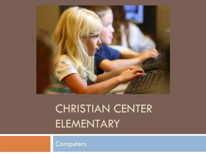 christian center elementary