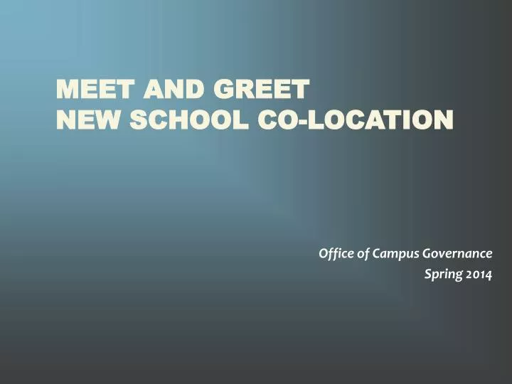 meet and greet new school co location