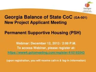 Georgia Balance of State CoC (GA-501) New Project Applicant Meeting Permanent Supportive Housing ( PSH)