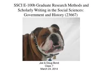SSCI E-100b Graduate Research Methods and Scholarly Writing in the Social Sciences: Government and History (23667)
