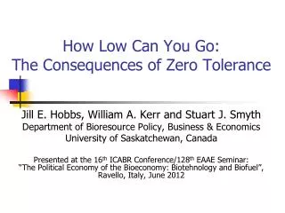 How Low Can You Go: The Consequences of Zero Tolerance