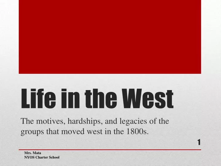 life in the west