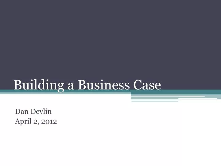 building a business case