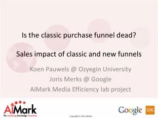 Is the classic purchase funnel dead? Sales impact of classic and new funnels