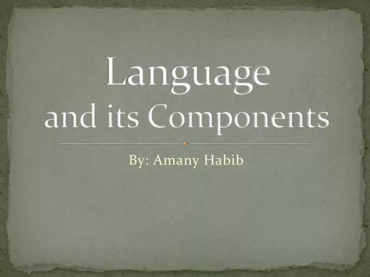 language and its components