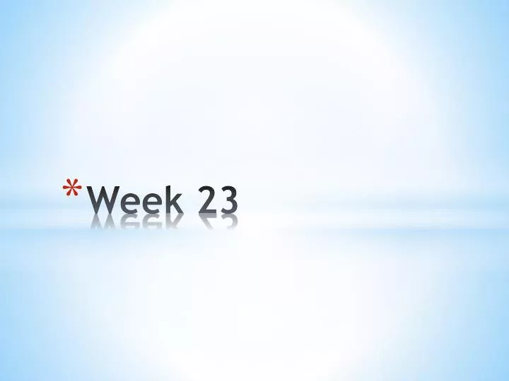 week 23