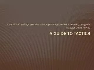A Guide to tactics