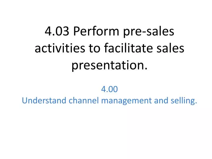 4 00 understand channel management and selling