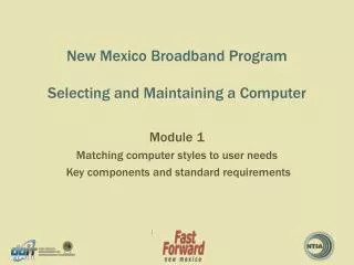 New Mexico Broadband Program Selecting and Maintaining a Computer