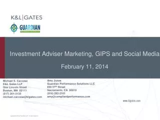 Investment Adviser Marketing, GIPS and Social Media February 11, 2014