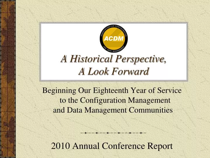 a historical perspective a look forward