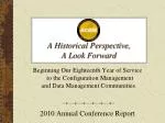 A Historical Perspective, A Look Forward - slide 1