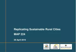 Replicating Sustainable Rural Cities MAP 224