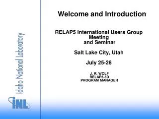 RELAP5 International Users Group Meeting and Seminar Salt Lake City, Utah July 25-28