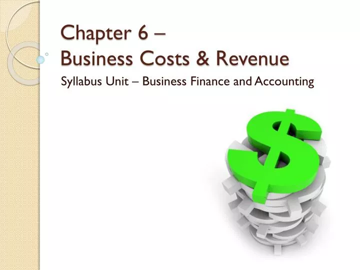 chapter 6 business costs revenue