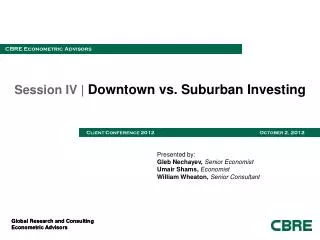 Session IV | Downtown vs. Suburban Investing