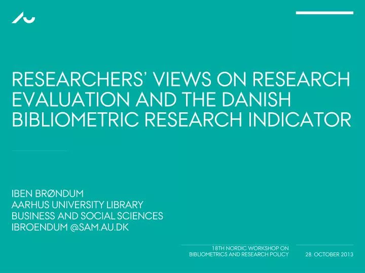 researchers views on research evaluation and the danish bibliometric research indicator