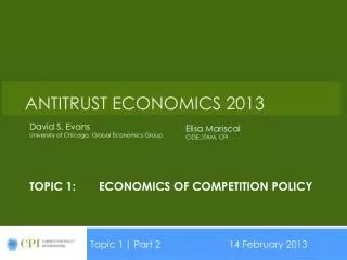 Topic 1:	Economics of Competition Policy