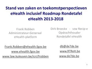 Stand van zaken en toekomstperspectieven eHealth inclusief Roadmap Rondetafel eHealth 2013-2018 