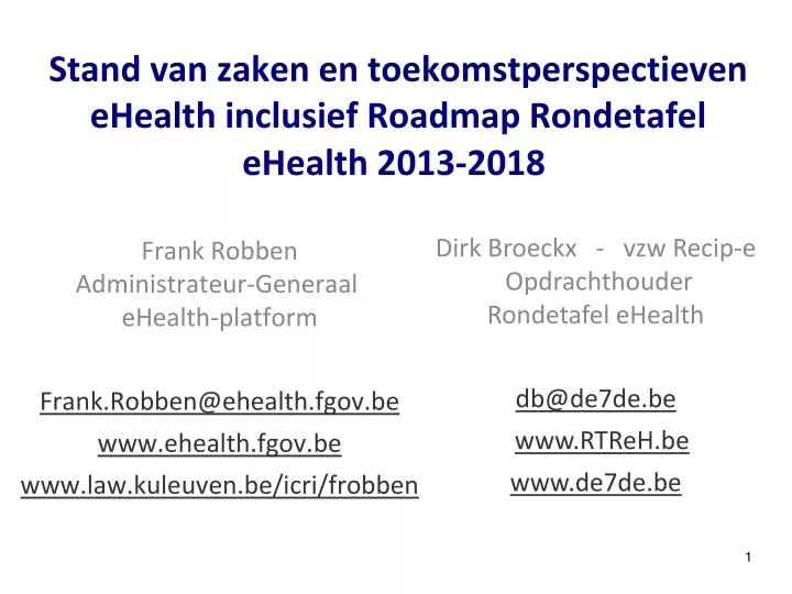 stand van zaken en toekomstperspectieven ehealth inclusief roadmap rondetafel ehealth 2013 2018