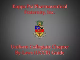 Kappa Psi Pharmaceutical Fraternity, Inc .