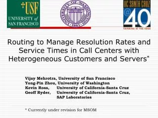 Routing to Manage Resolution Rates and Service Times in Call Centers with Heterogeneous Customers and Servers *