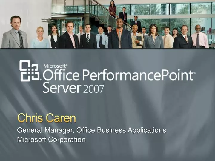 chris caren general manager office business applications microsoft corporation