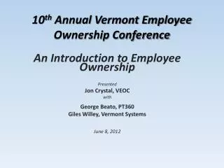 10 th Annual Vermont Employee Ownership Conference