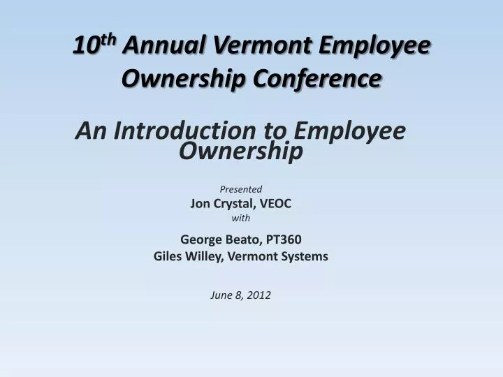 10 th annual vermont employee ownership conference