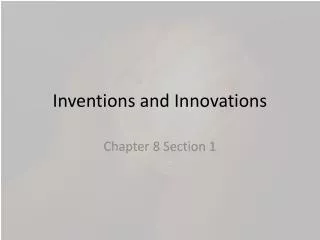 Inventions and Innovations