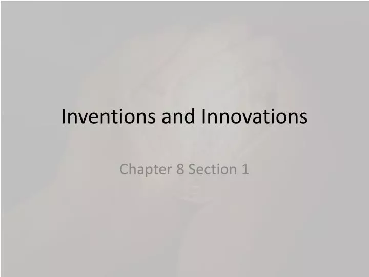 inventions and innovations