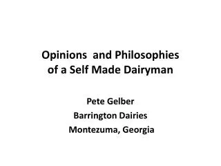 Opinions and Philosophies of a Self Made Dairyman