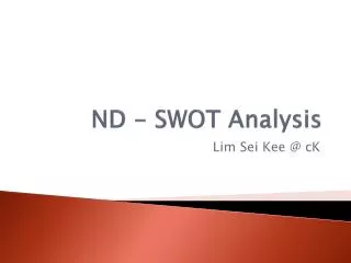 ND - SWOT Analysis