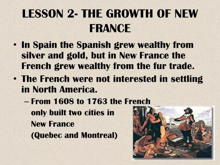 lesson 2 the growth of new france