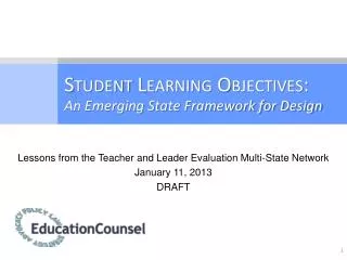 Student Learning Objectives : An Emerging State Framework for Design