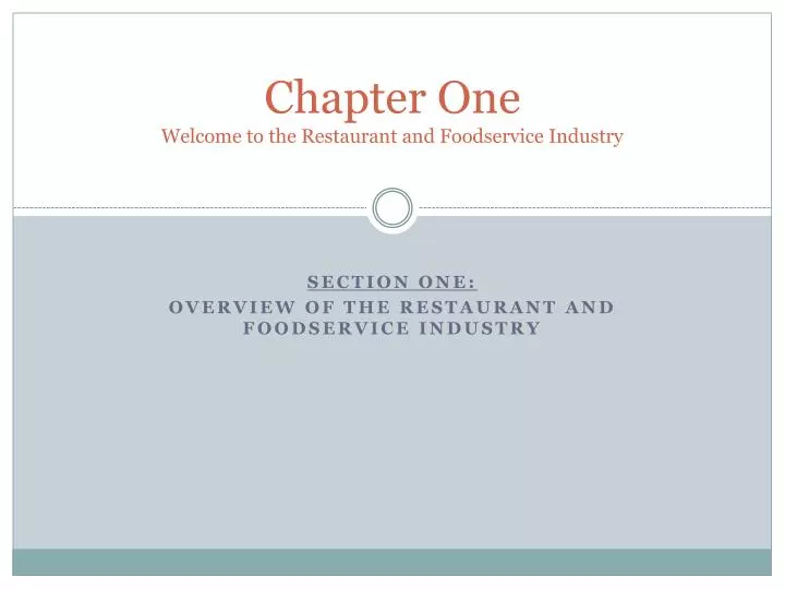 chapter one welcome to the restaurant and foodservice industry