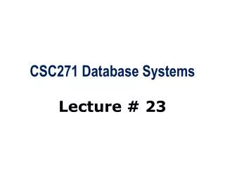 CSC271 Database Systems