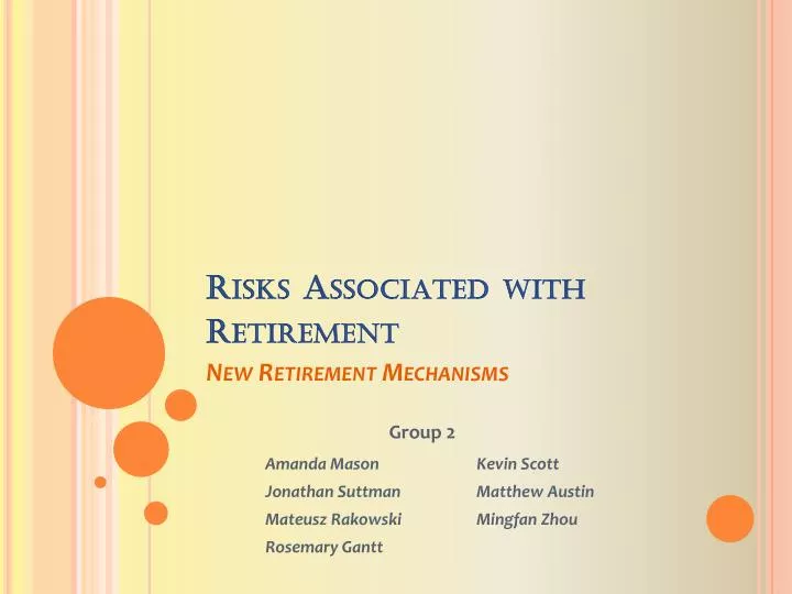 risks associated with retirement new retirement mechanisms