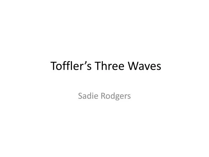 toffler s three waves