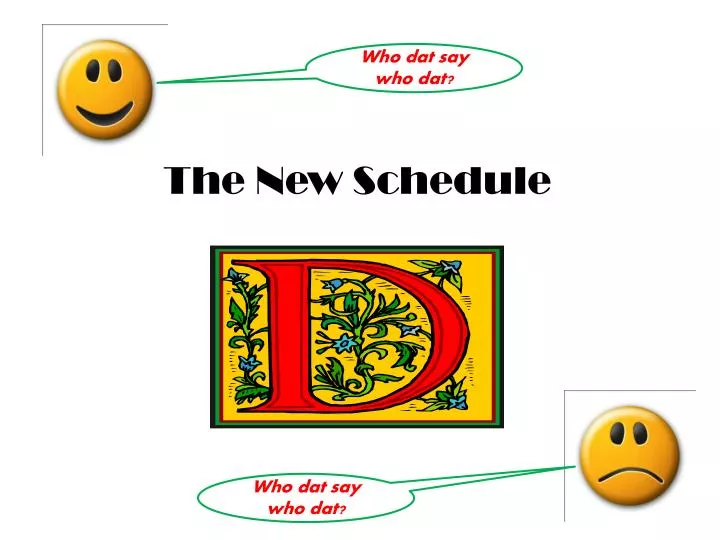 the new schedule