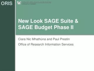 New Look SAGE Suite &amp; SAGE Budget Phase II