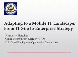 Adapting to a Mobile IT Landscape: From IT Silo to Enterprise Strategy