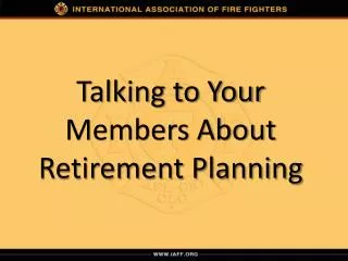 Talking to Your Members About Retirement Planning