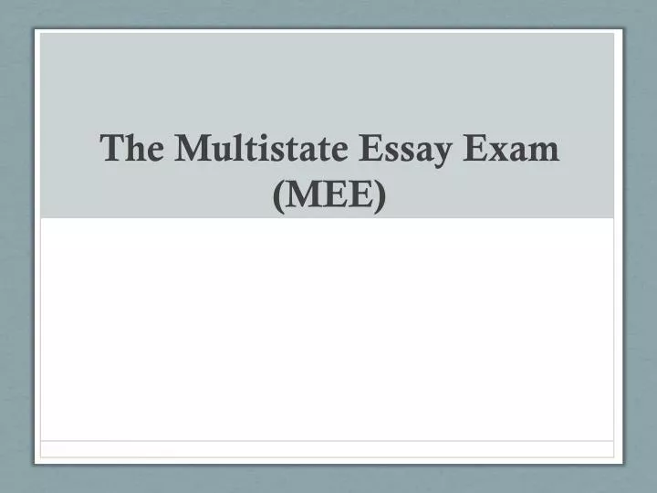 the multistate essay exam mee