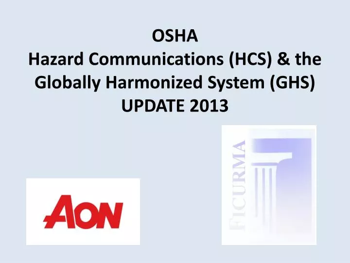 osha hazard communications hcs the globally harmonized system ghs update 2013