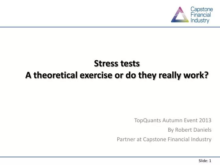 stress tests a theoretical exercise or do they really work
