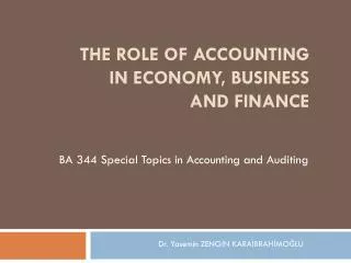 The role of accounting in economy, business and finance