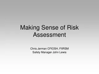 Making Sense of Risk Assessment